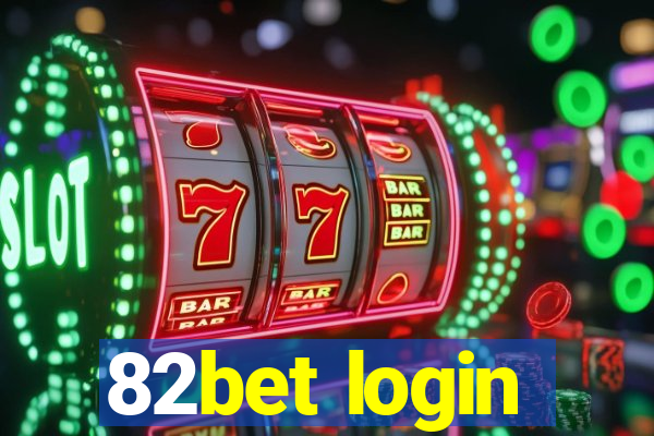 82bet login